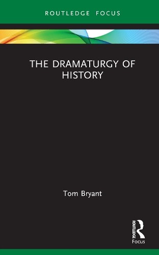 Dramaturgy of History