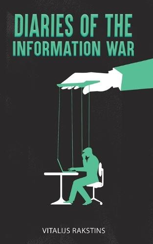 Diaries of the Information War