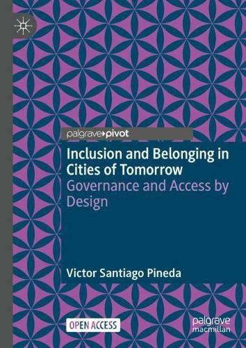 Inclusion and Belonging in Cities of Tomorrow