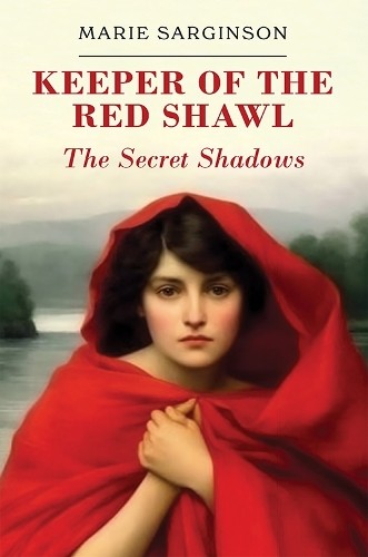 Keeper of the Red Shawl: The Secret Shadows