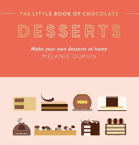 Little Book of Chocolate: Desserts