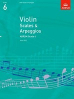Violin Scales a Arpeggios, ABRSM Grade 6