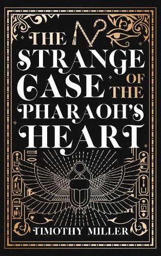 Strange Case Of The Pharaoh's Heart