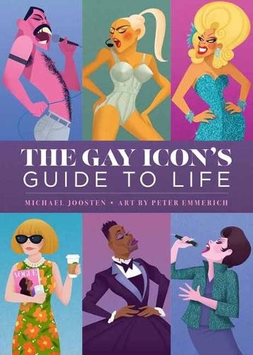 Gay Icon's Guide to Life