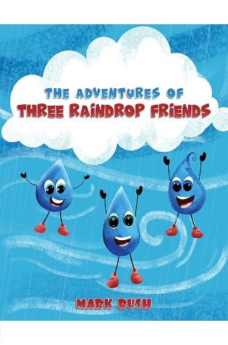 Adventures of Three Raindrop Friends