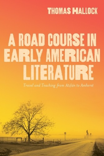 Road Course in Early American Literature
