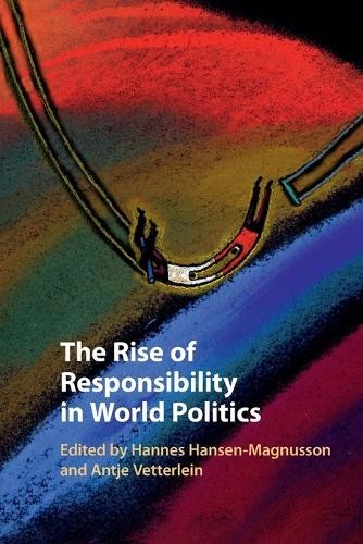 Rise of Responsibility in World Politics