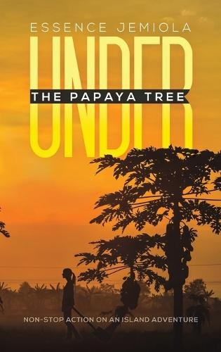 Under the Papaya Tree