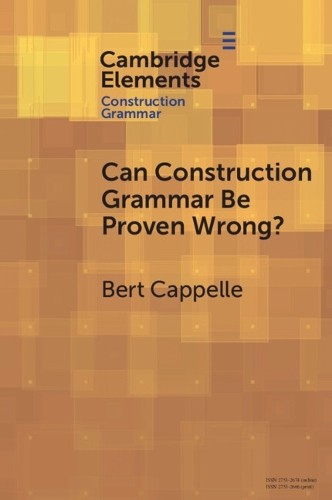 Can Construction Grammar Be Proven Wrong?