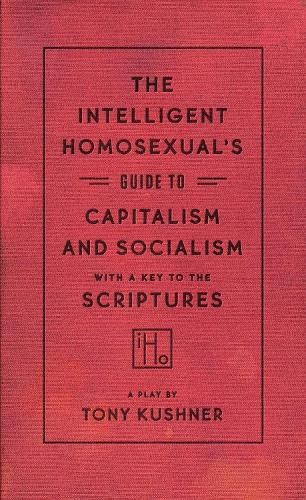 Intelligent Homosexual's Guide to Capitalism and Socialism with a Key to the Scriptures