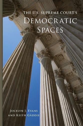 U.S. Supreme Court's Democratic Spaces Volume 5