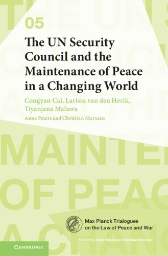 UN Security Council and the Maintenance of Peace in a Changing World