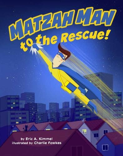 Matzah Man to the Rescue!