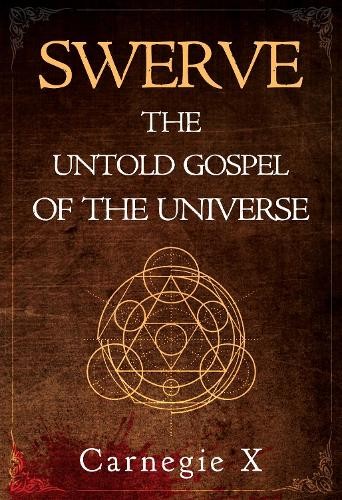 Swerve - The Untold Gospel of the Universe