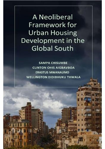 Neoliberal Framework for Urban Housing Development in the Global South