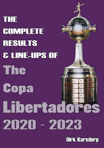 Complete Results a Line-ups of the Copa Libertadores 2020-2023