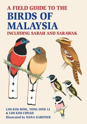 Field Guide to the Birds of Malaysia
