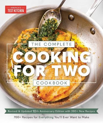 Complete Cooking for Two Cookbook, 10th Anniversary Edition