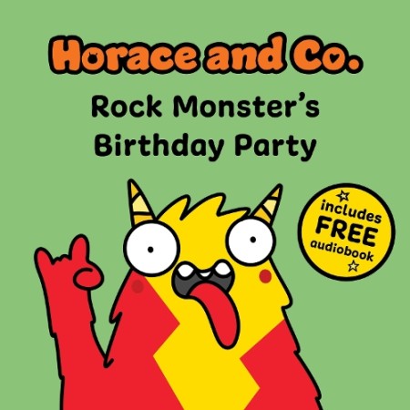 Horace a Co: Rock Monster's Party