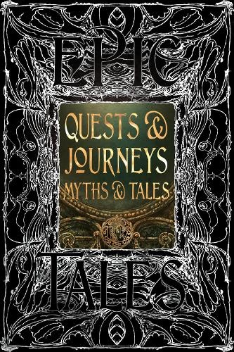 Quests a Journeys Myths a Tales