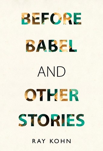 Before Babel and other stories