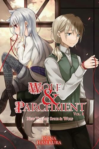 Wolf a Parchment: New Theory Spice a Wolf, Vol. 8 (light novel)
