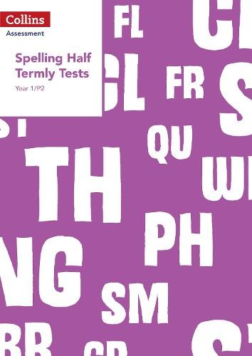 Year 1/P2 Spelling Half Termly Tests