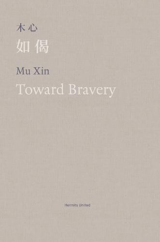 Toward Bravery and Other Poems