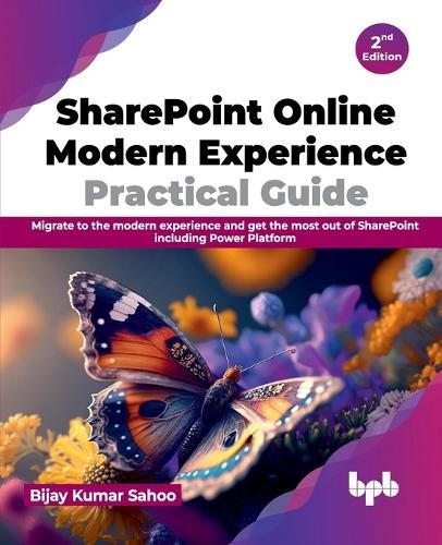 SharePoint Online Modern Experience Practical Guide - 2nd Edition
