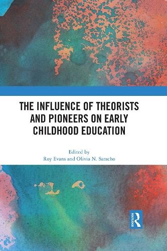 Influence of Theorists and Pioneers on Early Childhood Education