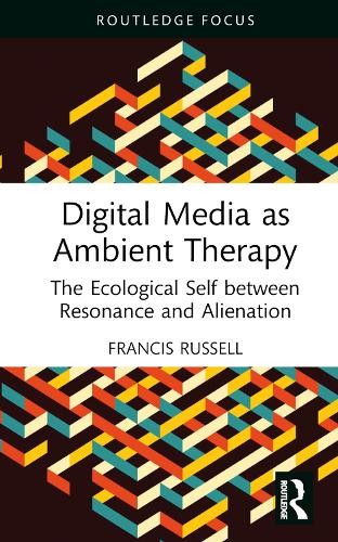 Digital Media as Ambient Therapy