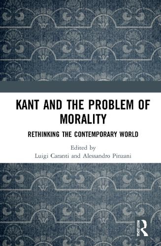 Kant and the Problem of Morality