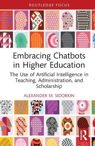 Embracing Chatbots in Higher Education