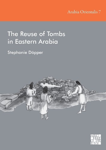 Reuse of Tombs in Eastern Arabia