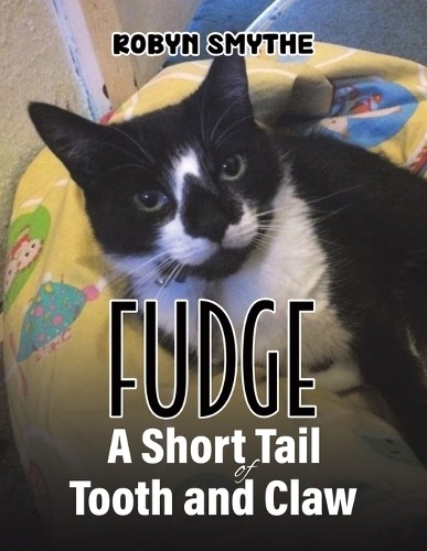 Fudge - A Short Tail of Tooth and Claw