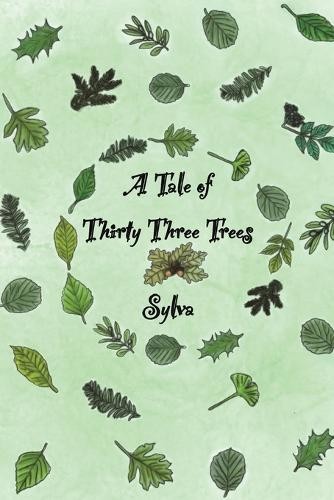 Tale of Thirty Three Trees