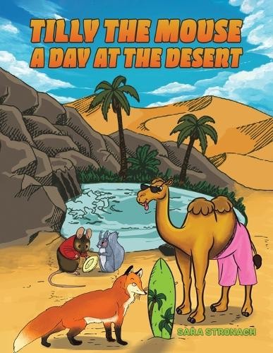 Tilly the Mouse: A Day at the Desert