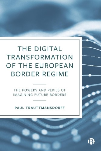 Digital Transformation of the European Border Regime