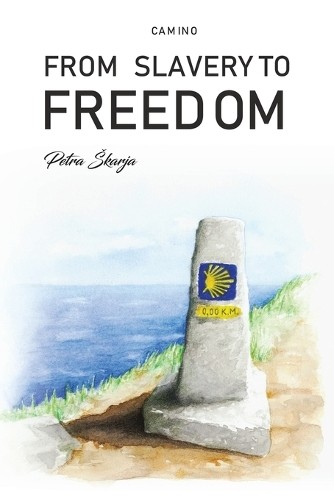 Camino Â– From Slavery to Freedom