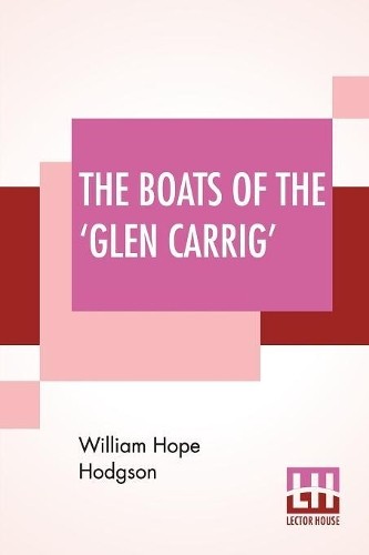 Boats Of The 'Glen Carrig'