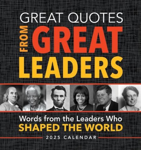 2025 Great Quotes From Great Leaders Boxed Calendar