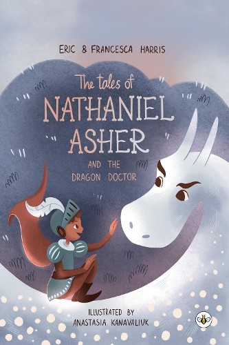 Tales Of Nathaniel Asher: and the Dragon Doctor