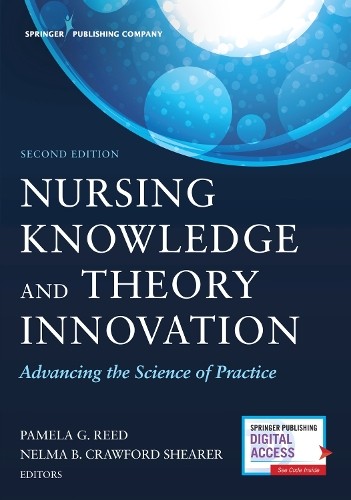 Nursing Knowledge and Theory Innovation, Second Edition