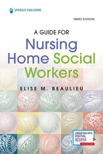 Guide for Nursing Home Social Workers, Third Edition