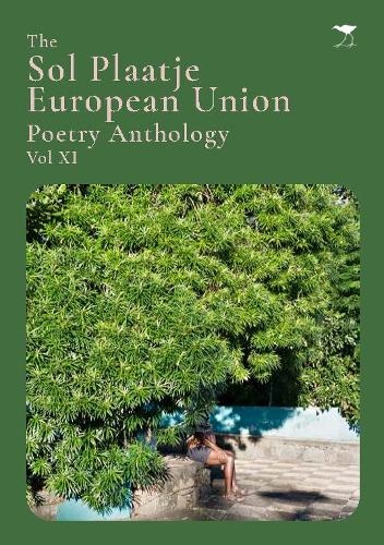 Sol Plaatje European Union Poetry Anthology Vol XI