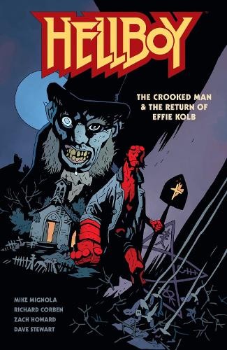 Hellboy: The Crooked Man a The Return of Effie Kolb