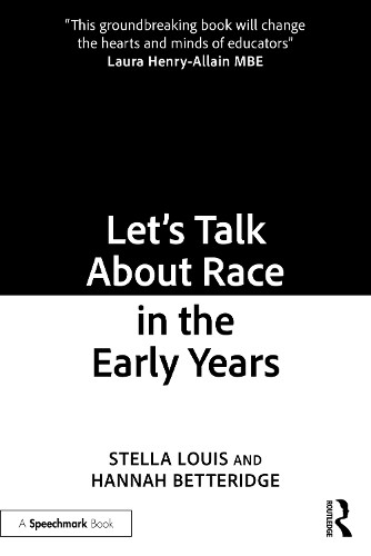 Let’s Talk About Race in the Early Years