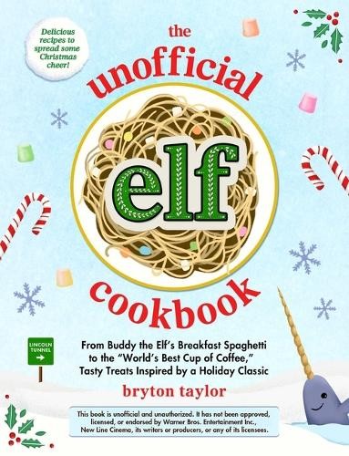 Unofficial Elf Cookbook