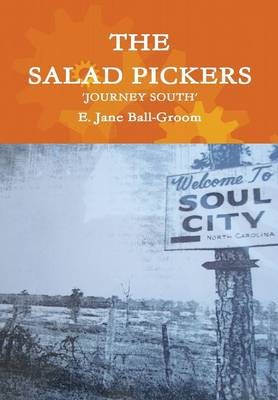 Salad Pickers: Journey South