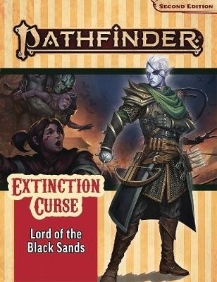 Pathfinder Adventure Path: Lord of the Black Sands (Extinction Curse 5 of 6) (P2)